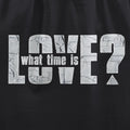 What Time Is Love? T-Shirt / Black