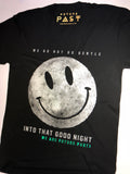 We Do Not Go Gentle Into That Night T-Shirt / Black - Future Past Clothing