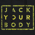 Jack Your Body Hoodie / Black